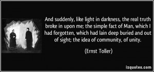 light in darkness, the real truth broke in upon me; the simple fact ...