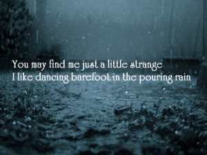 ... Perfect #Pouring rain #dance in the rain #dancing barefoot #My life