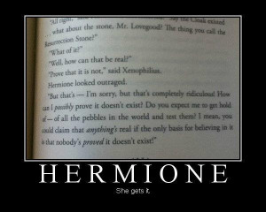 All I’ve ever needed to know I learned from Hermione Granger .