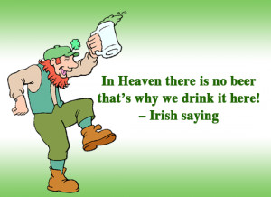 irish toasts funny. –Irish saying