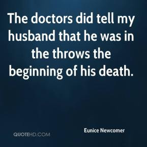 eunice-newcomer-quote-the-doctors-did-tell-my-husband-that-he-was-in ...