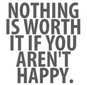 No matter what u do, be happy