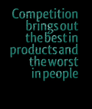 Quotes Picture: compebeeeeeepion brings out the best in products and ...