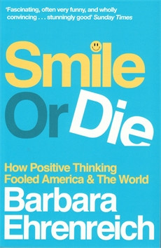 Smile or Die - UK edition / Bright Sided - US edition buy at Amazon ...
