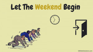 Let The Weekend Begin on imgfave