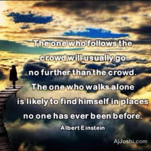 don t be afraid to walk alone love this quote don t