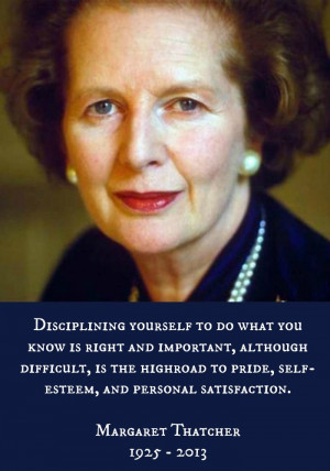 love this quote from Margaret Thatcher