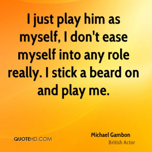 Michael Gambon Quotes