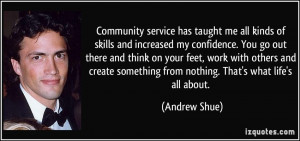 Community service has taught me all kinds of skills and increased my ...