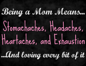 being a mom quotes