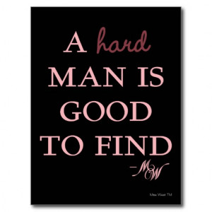 Hard Man is Good to Find - Pink Postcard