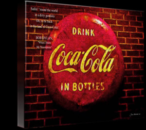 Coca Cola Dylan Quote by Joan Minchak (2011)
