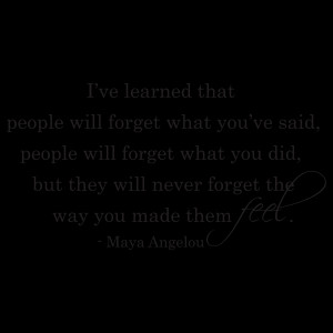 ... Will Never Forget The Way You Made Them Feel Wall Quotes™ Decal