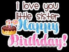 birthday sister quotes | Happy Birthday Little Sister Graphi quote ...