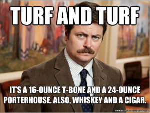 Ron Swanson Turf and Turf - Parks and Recreation Meme