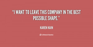 quote-Karen-Kain-i-want-to-leave-this-company-in-21192.png