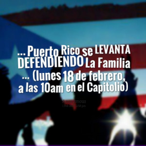 Puerto Rico se LEVANTA DEFENDIENDO La Familia ... (lunes 18 de febrero ...