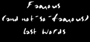 For other Death Related Quotes, go HERE!