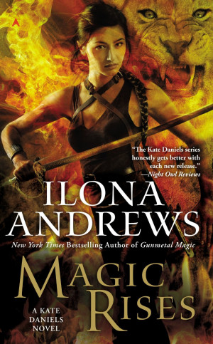 Magic Rises by Ilona Andrews (Reviewed by Lydia Roberts and Mihir ...