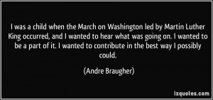 was a child when the March on Washington led by Martin Luther King ...