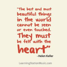 Helen Keller was both blind and deaf. She saw the beauty in things ...