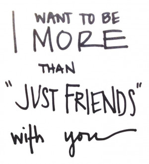 More Than Friends Quotes More than friends