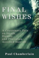 ... on Death, Dignity & Physician-Assisted Suicide” as Want to Read