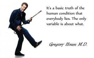 quotes – tv quotes dr house hugh laurie everybody lies house md best ...