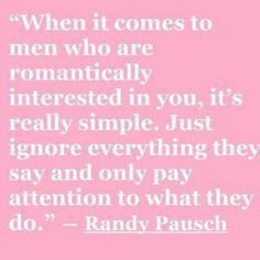 randy pausch quotes - romance and action