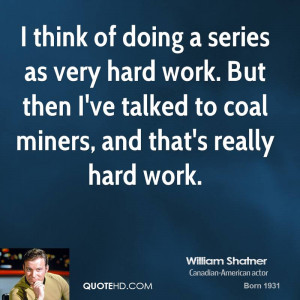 William Shatner Work Quotes