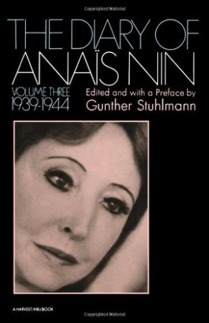 ... “The Diary of Anaïs Nin, Vol. 3: 1939-1944” as Want to Read