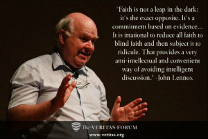 John Lennox Faith Quote