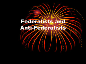 Anti Federalists and Federalists Quote by MikeJenny