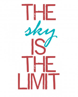 The sky is the limit - free printable quote in red and aqua.