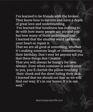 august 2 2014 11 71 i ve learned to be friends with the broken they ...
