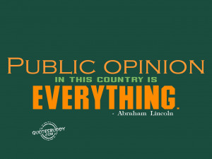 Public opinion is everything