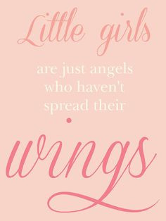 Growing Up Quotes For Girls Angel, little girl quotes,