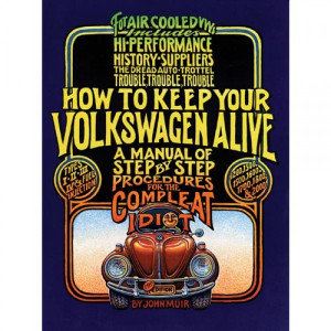 How To Keep Your VW Alive, For The Complete Idiot Book Manual