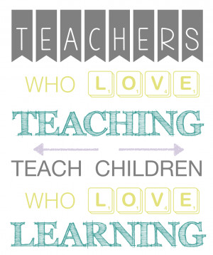 Inspiring Teacher Quotes by Extraordinary Teachers