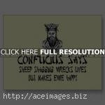Wallpaper: confucius-funny-sayings-562 Funny March 21, 2014