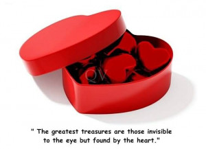 The Greatest Treasure Are Those Invisible To The Eye But Found By The ...