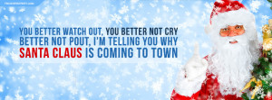... Better Not Pout, I’m Telling You Why Santa Claus Is Coming To Town