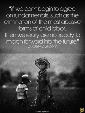 If we can't begin to agree on fundamentals, such as the elimination of ...