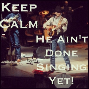 George Strait. Must remember this. So sad that he won't be touring ...