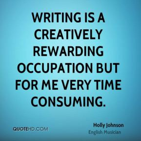 Holly Johnson - Writing is a creatively rewarding occupation but for ...