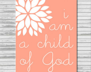 ... Child of God - 8x10 printable graphic art, coral white flower LDS art