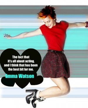 Emma watson, quotes, sayings, about acting