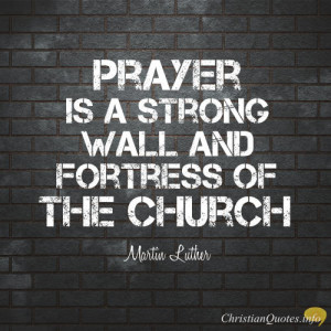 Martin Luther Quote – 5 Ways Prayer Protects You