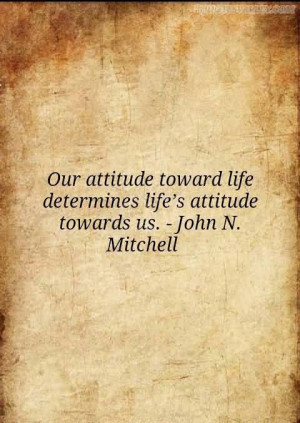 our-attitude-toward-life-determines-lifes-attitude-towards-us.jpg
