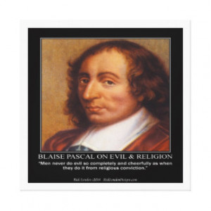 Blaise Pascal & Religious Evil Quote Canvas Print